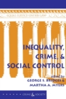 Inequality, Crime, And Social Control - Book