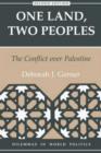 One Land, Two Peoples : The Conflict Over Palestine - Book