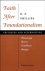 Faith After Foundationalism : Plantinga-Rorty-Lindbeck-Berger - Critiques And Alternatives - Book