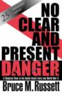 No Clear And Present Danger : A Skeptical View Of The United States Entry Into World War II - Book