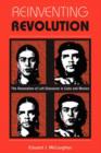 Reinventing Revolution : The Renovation Of Left Discourse In Cuba And Mexico - Book