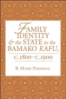 Family Identity And The State In The Bamako Kafu - Book