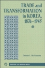 Trade And Transformation In Korea, 1876-1945 - Book
