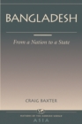 Bangladesh : From A Nation To A State - Book