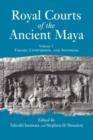 Royal Courts Of The Ancient Maya : Volume 1: Theory, Comparison, And Synthesis - Book