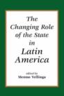 The Changing Role Of The State In Latin America - Book
