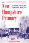 The New Hampshire Primary and the American Electoral Process - Book