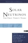 Solar Neutrinos : The First Thirty Years - Book