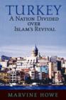 Turkey : A Nation Divided Over Islam's Revival - Book