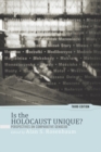 Is the Holocaust Unique? : Perspectives on Comparative Genocide - Book