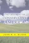 The Greening Of Conservative America - eBook