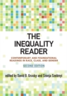 The Inequality Reader : Contemporary and Foundational Readings in Race, Class, and Gender - Book