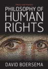 Philosophy of Human Rights : Theory and Practice - Book
