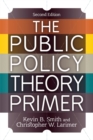 The Public Policy Theory Primer - Book
