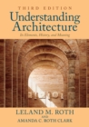 Understanding Architecture : Its Elements, History, and Meaning - Book