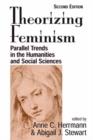Theorizing Feminism : Parallel Trends In The Humanities And Social Sciences, Second Edition - Book