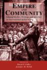 Empire And Community : Edmund Burke's Writings And Speeches On International Relations - Book