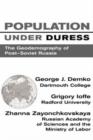 Population Under Duress : Geodemography Of Post-soviet Russia - Book