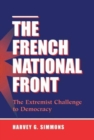 The French National Front : The Extremist Challenge To Democracy - Book