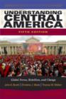 Understanding Central America : Global Forces, Rebellion, and Change - eBook