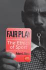Fair Play : The Ethics of Sport - eBook