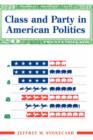 Class And Party In American Politics - Book