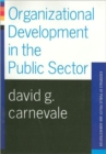 Organizational Development In The Public Sector - Book