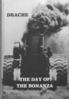 The Day of the Bonanza : A History of Bonanza Farming in the Red River Valley of the North - Book