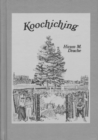 Koochiching : Pioneering Along the Rainy River Frontier - Book