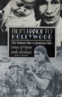 From Hanoi to Hollywood : The Vietnam War in American Film - Book