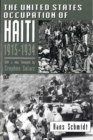 The United States Occupation of Haiti, 1915-1934 - Book