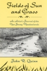 Fields of Sun and Grass : An Artist's Journal of the New Jersey Meadowlands - Book