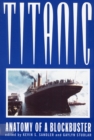 Titanic : Anatomy of a Blockbuster - Book
