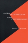 Victims as Offenders : The Paradox of Women's Violence in Relationships - Book