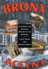 Bronx Accent : A Literary and Pictorial History of the Borough - Book