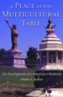 A Place at the Multicultural Table : The Development of an American Hinduism - eBook