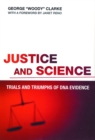 Justice and Science : Trials and Triumphs of DNA Evidence - eBook