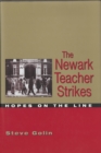 The Newark Teacher Strikes : Hopes on the Line - eBook