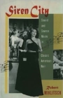 Siren City : Sound and Source Music in Classic American Noir - Book
