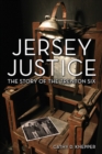 Jersey Justice : The Story of the Trenton Six - eBook