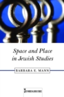 Space and Place in Jewish Studies - eBook