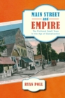 Main Street and Empire : The Fictional Small Town in the Age of Globalization - Book