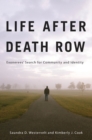 Life after Death Row : Exonerees' Search for Community and Identity - Book