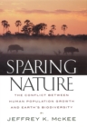 Sparing Nature : The Conflict between Human Population Growth and Earth's Biodiversity - eBook
