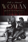 Like a Natural Woman : Spectacular Female Performance in Classical Hollywood - eBook