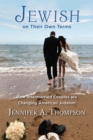 Jewish on Their Own Terms : How Intermarried Couples are Changing American Judaism - Book