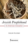 Jewish Peoplehood : An American Innovation - Book