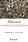 Holocaust : An American Understanding - eBook