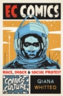 EC Comics : Race, Shock, and Social Protest - Book
