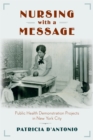 Nursing with a Message : Public Health Demonstration Projects in New York City - eBook